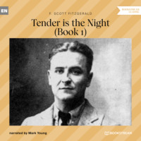 . Tender is the Night - Book 1 (Unabridged)