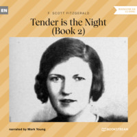 . Tender is the Night - Book 2 (Unabridged)