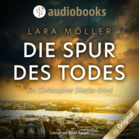 . Die Spur des Todes - Ein Christopher Diecks-Krimi, Band 1 (Ungek?rzt)