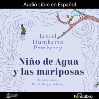 Janiel Humberto Pemberty. Ni?o de Agua y las Mariposas (abreviado)