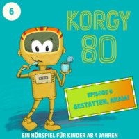 . Korgy 80, Episode 6: Gestatten, Akaia!