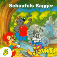 Joachim von Ulmann. Xanti, Folge 8: Schaufels Bagger