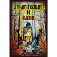 Eliane Marcante. A infancia roubada de Lili - A Inf?ncia roubada de Lili, livro 30 (Integral)