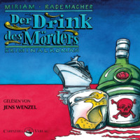 . Der Drink des M?rders - Ein Colin-Duffot-Krimi 3 (Ungek?rzt)