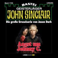 Jason Dark. Angst um Johnny C. - John Sinclair, Band 1708 (Ungek?rzt)