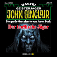 Jason Dark. Der teuflische J?ger - John Sinclair, Band 1746 (Ungek?rzt)