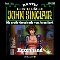 Jason Dark. Hexenhand - John Sinclair, Band 1734 (Ungek?rzt)