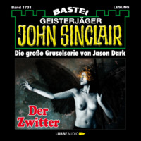 Jason Dark. Der Zwitter (1.Teil) - John Sinclair, Band 1731 (Ungek?rzt)