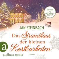 . Das Strandhaus der kleinen Kostbarkeiten (Ungek?rzt)