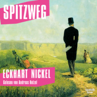 . Spitzweg (Ungek?rzt)
