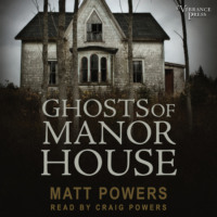 . Ghosts of Manor House (Unabridged)