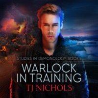 . Warlock in Training - Studies in Demonology, Book 1 (Unabridged)