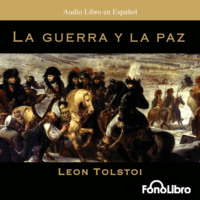 . La Guerra y la Paz (abreviado)