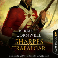 . Sharpes Trafalgar - Sharpe-Reihe, Teil 4 (Ungek?rzt)