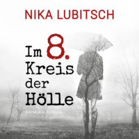 . Im 8. Kreis der H?lle (ungek?rzt)