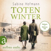 Sabine Hofmann. Totenwinter (Ungek?rzt)