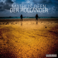 . Der Holl?nder - Ein Fall f?r Liewe Cupido, Band 1 (Ungek?rzt)