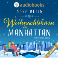 . Weihnachtsk?sse in Manhattan (Ungek?rzt)