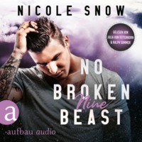 Nicole Snow. No broken Beast - Nine - Heroes of Heart's Edge, Band 3 (Ungek?rzt)