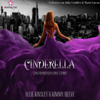 . San Francisco Love Story - Cinderella, Band 1 (ungek?rzt)