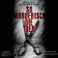 . So m?rderisch die Gier - Fabian Prior, Band 7 (ungek?rzt)