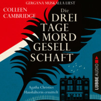 . Die Dreitagemordgesellschaft - Phyllida-Bright-Reihe, Teil 1 (Ungek?rzt)