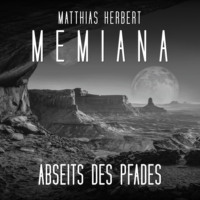 . Abseits des Pfades - Memiana, Band 7 (Ungek?rzt)