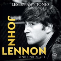 . John Lennon - Genie und Rebell (ungek?rzt)