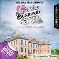 Helena Marchmont. Die geheime Kammer - Bunburry - Ein Idyll zum Sterben, Folge 15 (Ungek?rzt)
