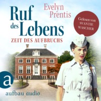 . Ruf des Lebens - Zeit des Aufbruchs - Die Krankenschwestern von Notting Hill, Band 1 (Ungek?rzt)
