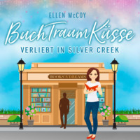 . BuchTraumK?sse - Verliebt in Silver Creek, Band 2 (ungek?rzt)