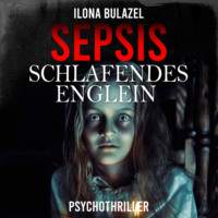 . Sepsis - Schlafendes Englein - Hauptkommissar Heerse ermittelt, Band 10 (ungek?rzt)