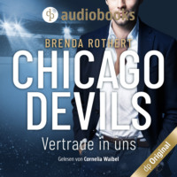 . Vertraue in uns - Chicago Devils, Band 9 (Ungek?rzt)