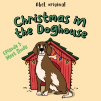 . Christmas in the Doghouse, Season 1, Episode 1: Meet Rudy