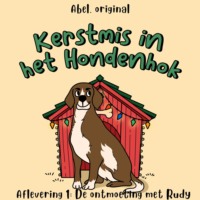 . Kerstmis in het hondenhok, Season 1, Episode 1: De ontmoeting met Rudy