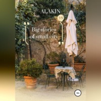. Big stories of small city
