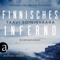 . Finnisches Inferno - Arto Ratamo ermittelt, Band 2 (Ungek?rzt)