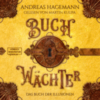 . Das Buch der Illusionen - Buchw?chter, Band 4 (ungek?rzt)