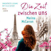 . Die Zeit zwischen uns (Ungek?rzt)