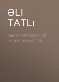 Əli Tatlı. Müasir Amerikan və İngilis hekayələri