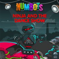 . NumBots Scrapheap Stories - A Story About Taking Risks and Overcoming Fears, Ninja and the Dance Show, Ninja and the Dance Show