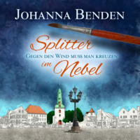 . Splitter im Nebel - Annas Geschichte, Band 2 (ungek?rzt)
