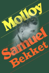 Сэмюэль Баркли Беккет. Molloy