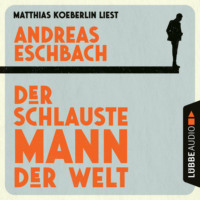. Der schlauste Mann der Welt (Gek?rzt)