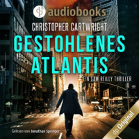 . Gestohlenes Atlantis - Ein Sam Reilly Thriller, Band 3 (Ungek?rzt)