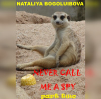 Nataliya Bogoluibova. Never call me a spy. Part two