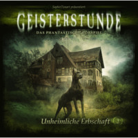 . Geisterstunde, Folge 3: Unheimliche Erbschaft