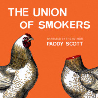 . The Union of Smokers (Unabridged)