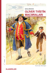 Чарльз Диккенс. Oliver Tvistin macəraları 