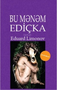 . Bu mənəm Ediçka
